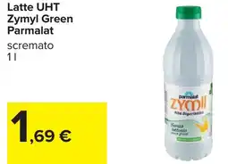 Carrefour Latte uht ZYMYL green parmalat offerta