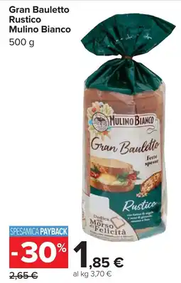 Carrefour Gran bauletto rustico MULINO BIANCO offerta