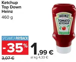 Carrefour Ketchup Top Down HEINZ offerta
