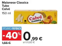 Carrefour Maionese Classica Tubo CALVÉ offerta