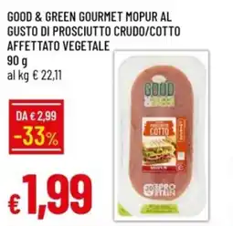 IperFamila Good & green gourmet mopur al gusto di prosciutto crudo/cotto affettato vegetale offerta