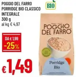 IperFamila Poggio del farro porridge bio classico integrale offerta