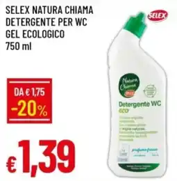 IperFamila Selex natura chiama detergente per wc gel ecologico offerta