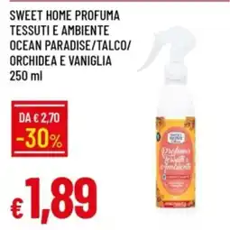 IperFamila Sweet home profuma tessuti e ambiente ocean paradise/talco/ orchidea e vaniglia offerta