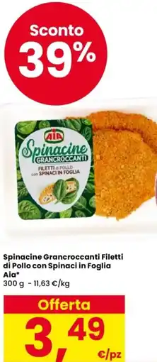 Despar Spinacine Grancroccanti Filetti di Pollo con Spinaci in Foglia Aia offerta
