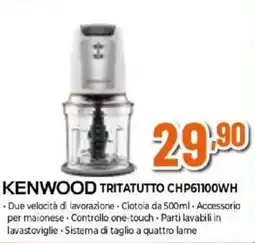 Expert KENWOOD TRITATUTTO CHP61100WH offerta