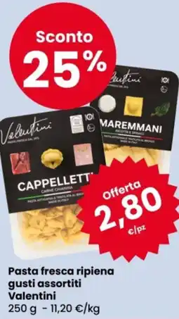 Eurospar Pasta fresca ripiena gusti assortiti Valentini offerta