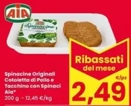 Eurospar Spinacine Originali Cotoletta di Pollo e Tacchino con Spinaci Aia offerta
