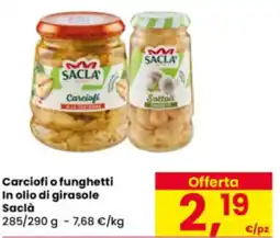 Eurospar Carciofi o funghetti In olio di girasole Saclà offerta