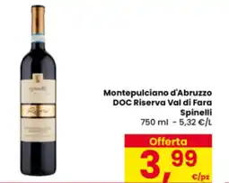 Eurospar Montepulciano d'Abruzzo DOC Riserva Val di Fara Spinelli offerta