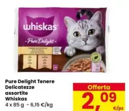 Eurospar Pure Delight Tenere Delicatezze assortite Whiskas offerta