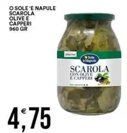 Vantaggio Cash&Carry O sole 'e napule scarola olive e capperi offerta