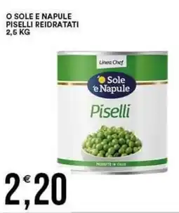 Vantaggio Cash&Carry O sole e napule piselli reidratati offerta