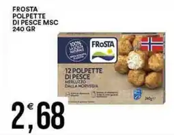 Vantaggio Cash&Carry FROSTA Polpette di pesce msc offerta