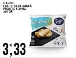 Vantaggio Cash&Carry GARBO Filetti di baccala pronto forno offerta
