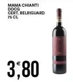 Vantaggio Cash&Carry MAMA CHIANTI Docg cert. belriguard offerta