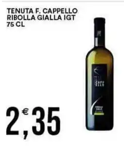 Vantaggio Cash&Carry TENUTA F. CAPPELLO ribolla gialla igt offerta
