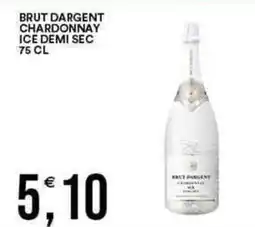 Vantaggio Cash&Carry BRUT DARGENT chardonnay ice demi sec offerta