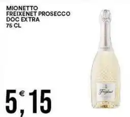 Vantaggio Cash&Carry MIONETTO Freixenet prosecco doc extra offerta