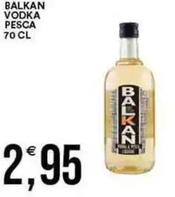 Vantaggio Cash&Carry BALKAN Vodka pesca offerta