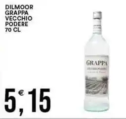 Vantaggio Cash&Carry DILMOOR GRAPPA vecchio podere offerta