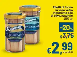 Qui Discount Filetti di tonno in vaso vetro Nostromo olio di oliva/naturale offerta
