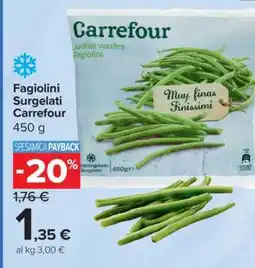 Carrefour Fagiolini Surgelati Carrefour offerta