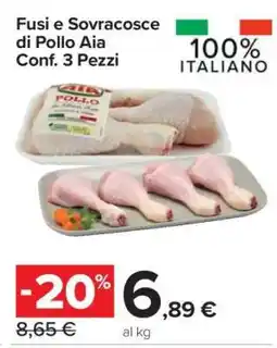 Carrefour Fusi e Sovracosce di Pollo Aia Conf. 3 Pezzi offerta