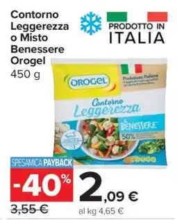 Carrefour Contorno Leggerezza o Misto Benessere Orogel offerta