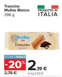 Carrefour TRANCINO MULINO BIANCO offerta