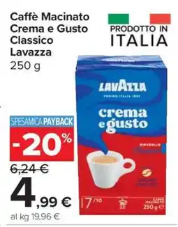 Carrefour Caffè Macinato Crema e Gusto Classico Lavazza offerta