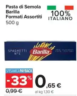 Carrefour Pasta di Semola Barilla Formati Assortiti offerta