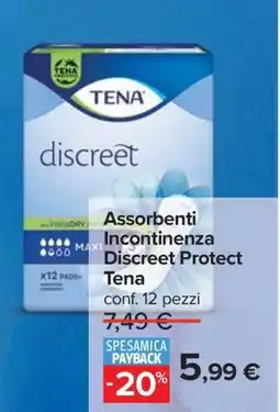 Carrefour Assorbenti Incontinenza Discreet Protect Tena offerta
