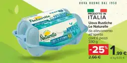 Carrefour Uova Rustiche Le Naturelle offerta