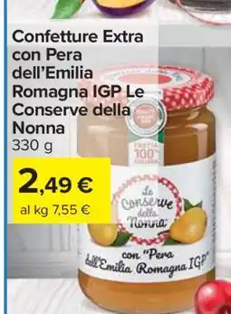 Carrefour Confetture Extra con Pera dell’Emilia Romagna IGP Le Conserve della Nonna offerta