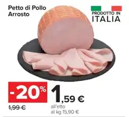 Carrefour Petto di Pollo Arrosto offerta