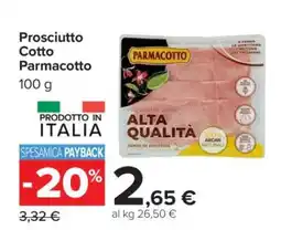Carrefour Prosciutto Cotto Parmacotto offerta