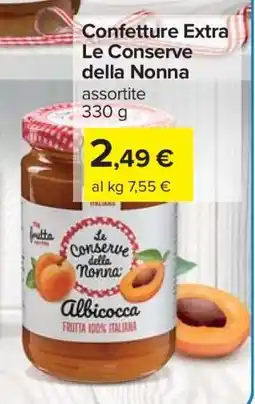 Carrefour CONFETTURE EXTRA LE CONSERVE DELLA NONNA offerta