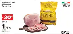 Carrefour Prosciutto Cotto Il Magnifico Parmacotto offerta