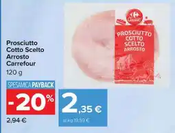 Carrefour Prosciutto Cotto Scelto Arrosto Carrefour offerta