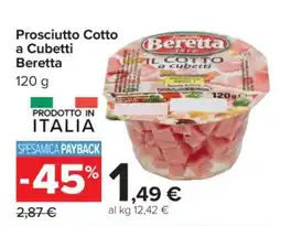 Carrefour Prosciutto cotto a cubetti Beretta offerta