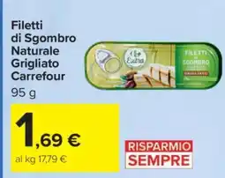 Carrefour Filetti di Sgombro Naturale Grigliato Carrefour offerta
