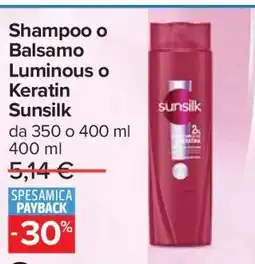Carrefour Shampoo o Balsamo Luminous o Keratin Sunsilk offerta