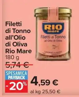 Carrefour Filetti di Tonno all’Olio di Oliva Rio Mare offerta