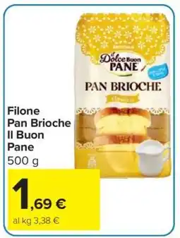 Carrefour Filone Pan Brioche Il Buon Pane offerta