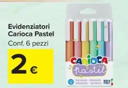 Carrefour Evidenziatori Carioca Pastel offerta