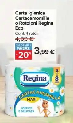 Carrefour Carta Igienica Cartacamomilla o Rotoloni Regina Eco offerta