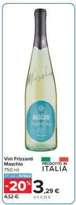 Carrefour Vini Frizzanti Maschio offerta
