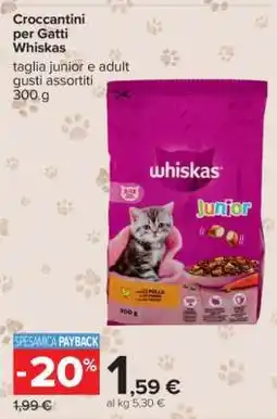 Carrefour Croccantini per Gatti Whiskas offerta