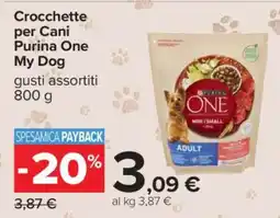 Carrefour Crocchette per Cani Purina One My Dog offerta